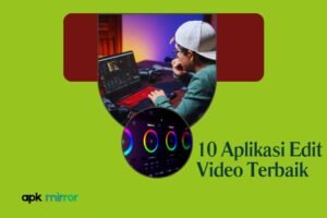 10 Aplikasi Edit Video Terbaik