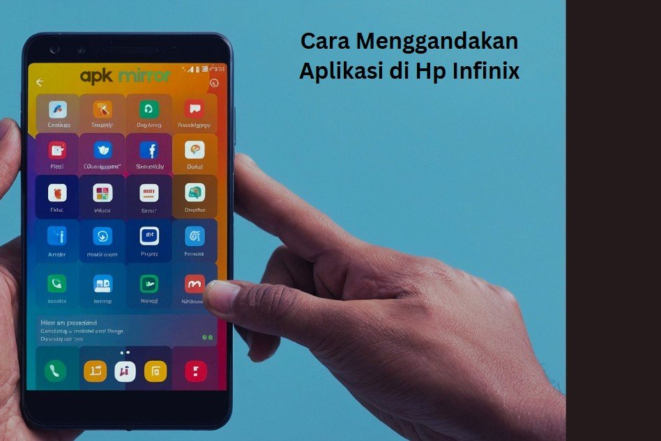 Cara Menggandakan Aplikasi di Hp Infinix