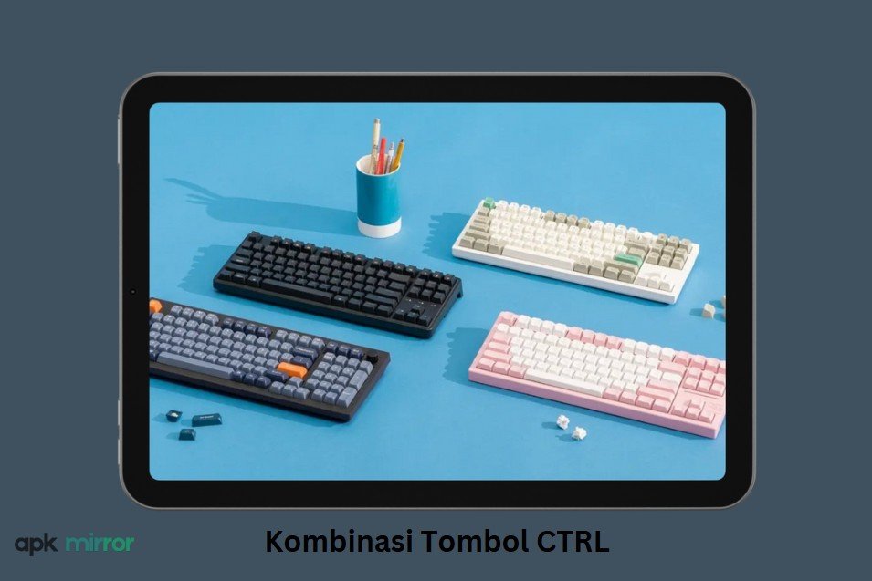 Kombinasi Tombol CTRL