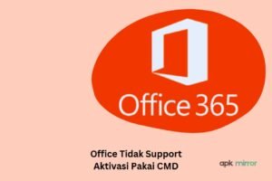 Solusi Jika Office Tidak Support Aktivasi Pakai CMD